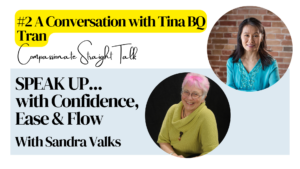 SPEAK UP... with Confidence, Ease & Flow: A Conversation with Tina BQ Tran Banner