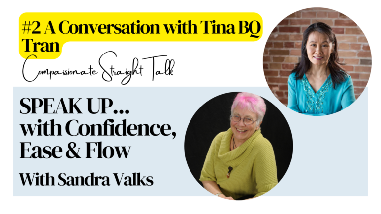 SPEAK UP... with Confidence, Ease & Flow: A Conversation with Tina BQ Tran Banner